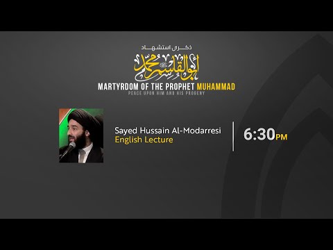 Martyrdom of the Holy Prophet - Sayed Hussain Al-Modarresi
