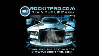 R&B/Street Rap Beat with HOOK ft Quis - Livin The Life (RockItPro.com)