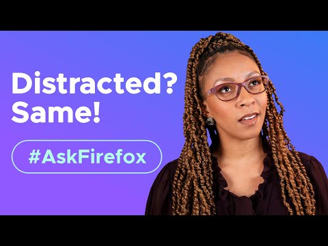 How to stay focused online: tips and tricks for organization | #AskFirefox