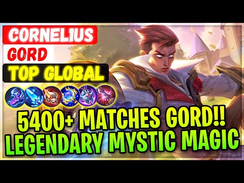 5400+ Matches Gord!! Legendary Mystic Magic [ Top Global Gord ] CoRNeL1uS - Mobile Legends Build
