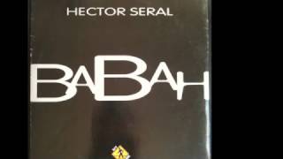 Hector Seral - Babah (Flipi Version) (A1)