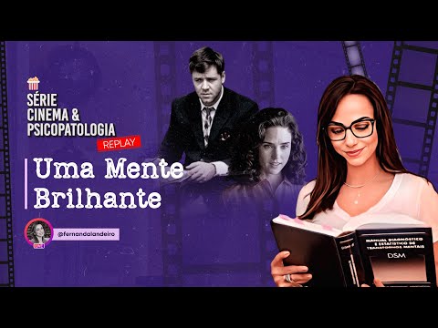 [Episódio 4 de 7] Análise do filme: Uma mente brilhante - Esquizofrenia