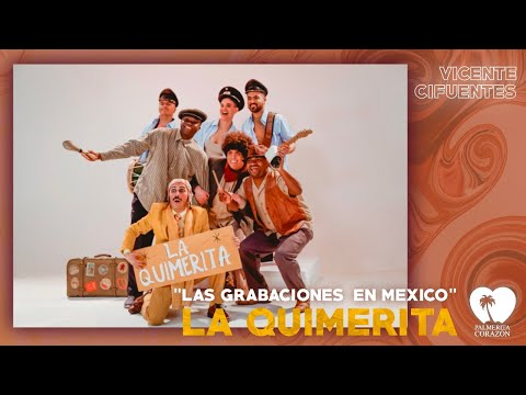 LA QUIMERITA - Vicente Cifuentes