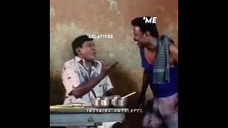 Vadivel memes relatives and Me whatsapp status