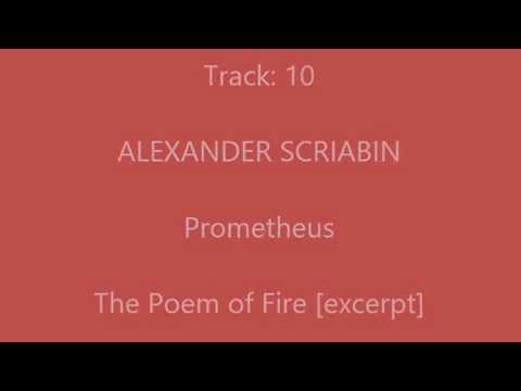 10 ALEXANDER SCRIABIN   Prometheus The Poem of Fire [excerpt]