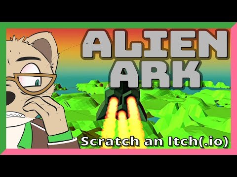 Alien Ark — Scratch an Itch(.io) — This Man's Sky Video