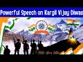 Speech For Kargil Vijay Diwas In English l Powerful Speech On Kargil Vijay Diwas l Kargil Day Speech