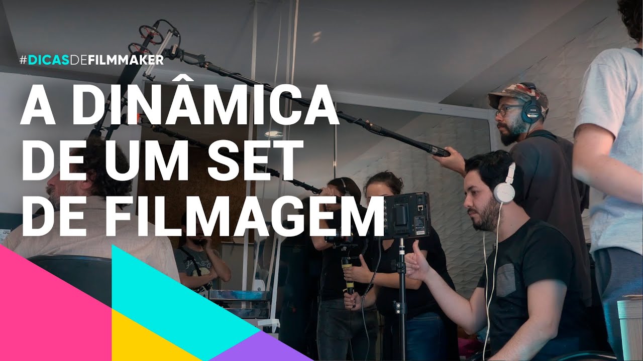 Como funciona a dinâmica de um set de filmagem