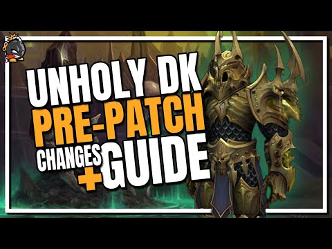 Unholy Death Knight | Shadowlands Pre-Patch Guide and Changes