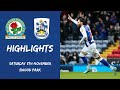 Highlights: Blackburn Rovers v Huddersfield Town