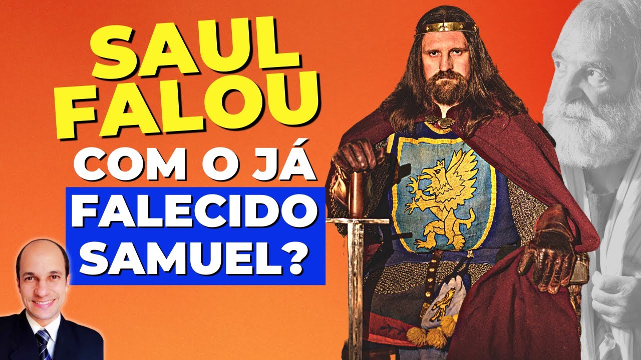 SAUL CONVERSOU com o JÁ FALECIDO profeta Samuel no caso da médium de En-dor? (Estudo Completo)
