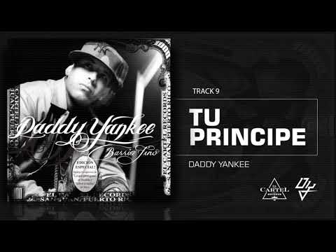 09  Tu Principe ft Zion y Lennox   Barrio Fino Bonus Track Version Daddy Yankee