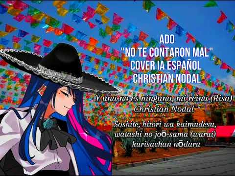 Ado No Te Contaron Mal Cover IA Español Christian Nodal (nota para ado)