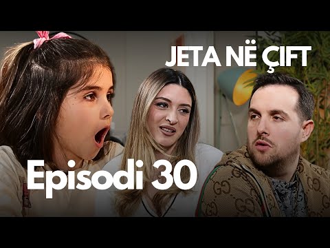 Jeta në çift - Episodi 30 - Klan Kosova