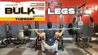 Tuesday - Legs | BULK | Mass Building Program  | Guru Mann | Health & Fitness