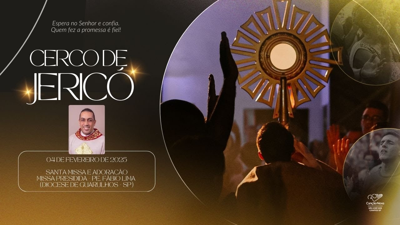 CERCO DE JERICÓ | MISSA E ADORAÇÃO | 04 DE FEVEREIRO
