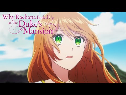 Why Raeliana Ended Up at the Duke's Mansion - Opening | Survive