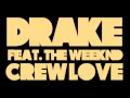 Drake - Crew Love (Clean) featuring The Weeknd