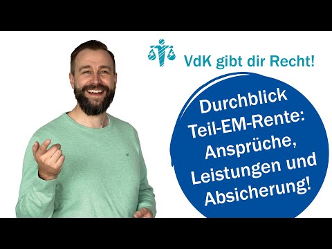 Durchblick Teil-EM-Rente: Ansprüche, Leistungen und Absicherung! – VdK gibt dir Recht! #60
