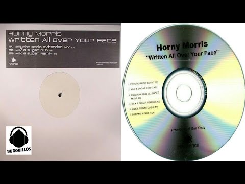 Horny Morris – Written All Over Your Face (Milk & Sugar Remix) "2006"