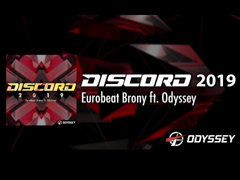 Discord 2019 - Eurobeat Brony ft. Odyssey [EUROBEAT]