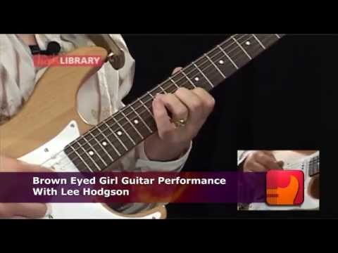 Brown Eyed Girl Van Morrison Cover  | Learn To Play Guitar Lessons DVD With Lee Hodgson