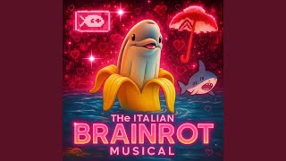 ITALIAN BRAINROT MUSICAL