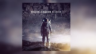 Hidden Kingdom | Preexistent (Mission) Official Audio