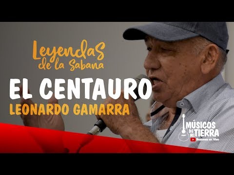 El Centauro - Leonardo Gamarra - Leyendas de la sabana