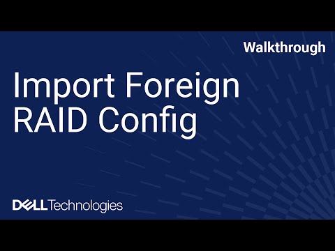 How to Import a Foreign RAID Config on a Dell PowerEdge Server Using the System Setup