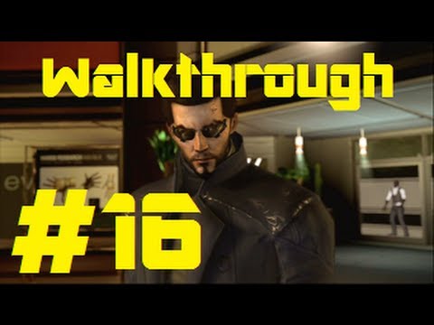 Deus Ex Human Revolution Walkthrough Part 16 Completeing Cloak And Dagger