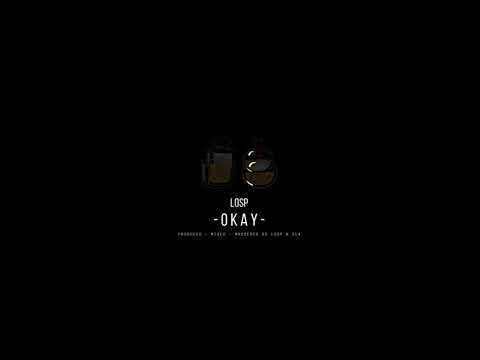 Losp - Okay | 2019 (Audio)