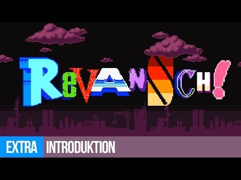 Revansch! - EXTRA: Introduktion
