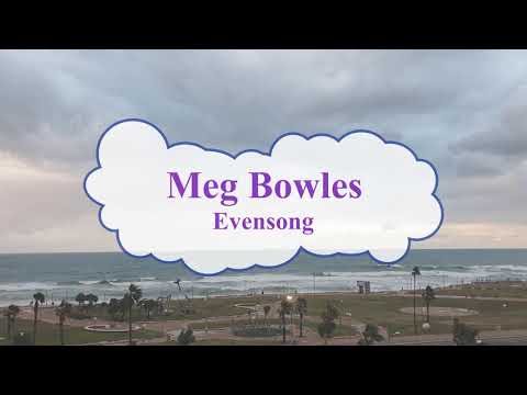 Meg Bowles - Evensong (fanmade music video)