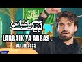 Labbaik Ya Abbas Ali Jee 2025 1447