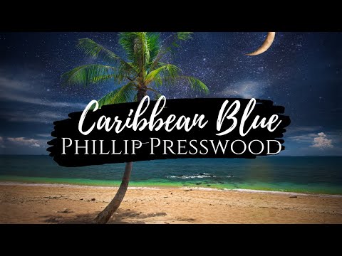 Caribbean Blue - From the album "ENYA" 2019 Phillip Presswood