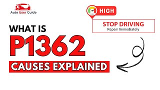 What is P1362 : Engine Error Code Causes Explained