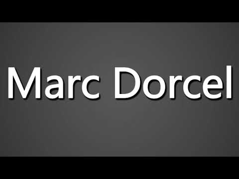 How to Pronounce Marc Dorcel