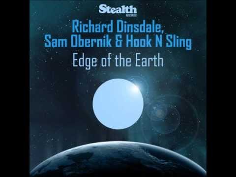Richard Dinsdale & Hook N Sling feat. Sam Obernik - Edge Of The Earth (Tommy Trash Remix).wmv