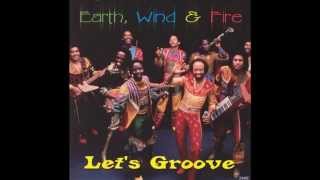 Earth Wind &amp; Fire-Let&#39;s Groove