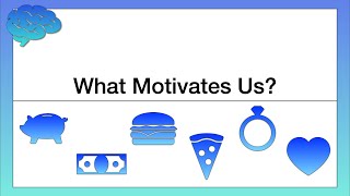 Motivation – Drive and Incentive Theories