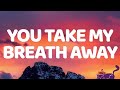 You Take My Breath Away - Rex Smith (Lyrics) 🎵