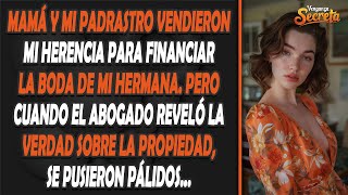 Mamá y mi padrastro vendieron mi herencia para financiar la boda de mi hermana, pero el abogado...
