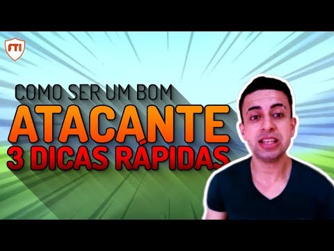 3 Dicas para ser um Bom Atacante - FUTEBOL DE ITU