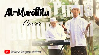 Download lagu AL MUROTTILU | Cover Zahron Nasywa mp3
