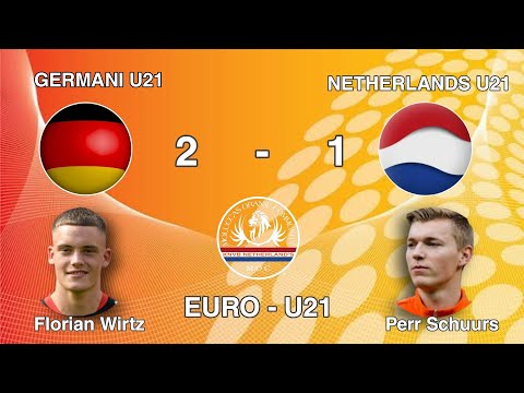 🇩🇪 Germani 2 vs 1 Netherlands 🇳🇱  Semifinal EURO - U21