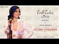 Neha Bhasin FolkTales Live Audio Jukebox Season 1 Sameer Uddin Latest Songs
