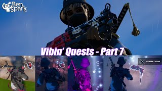 How to Complete Vibin' Quests - Part 7 - Easy Location Guide - Fortnite Chapter 3 Season 3
