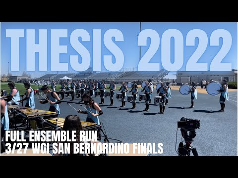 Thesis Percussion 2022 - Full Ensemble Run - 3/27 WGI San Bernardino Finals