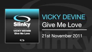 Vicky Devine - Give Me Love ('End of the Night' Tech Trance Mix)